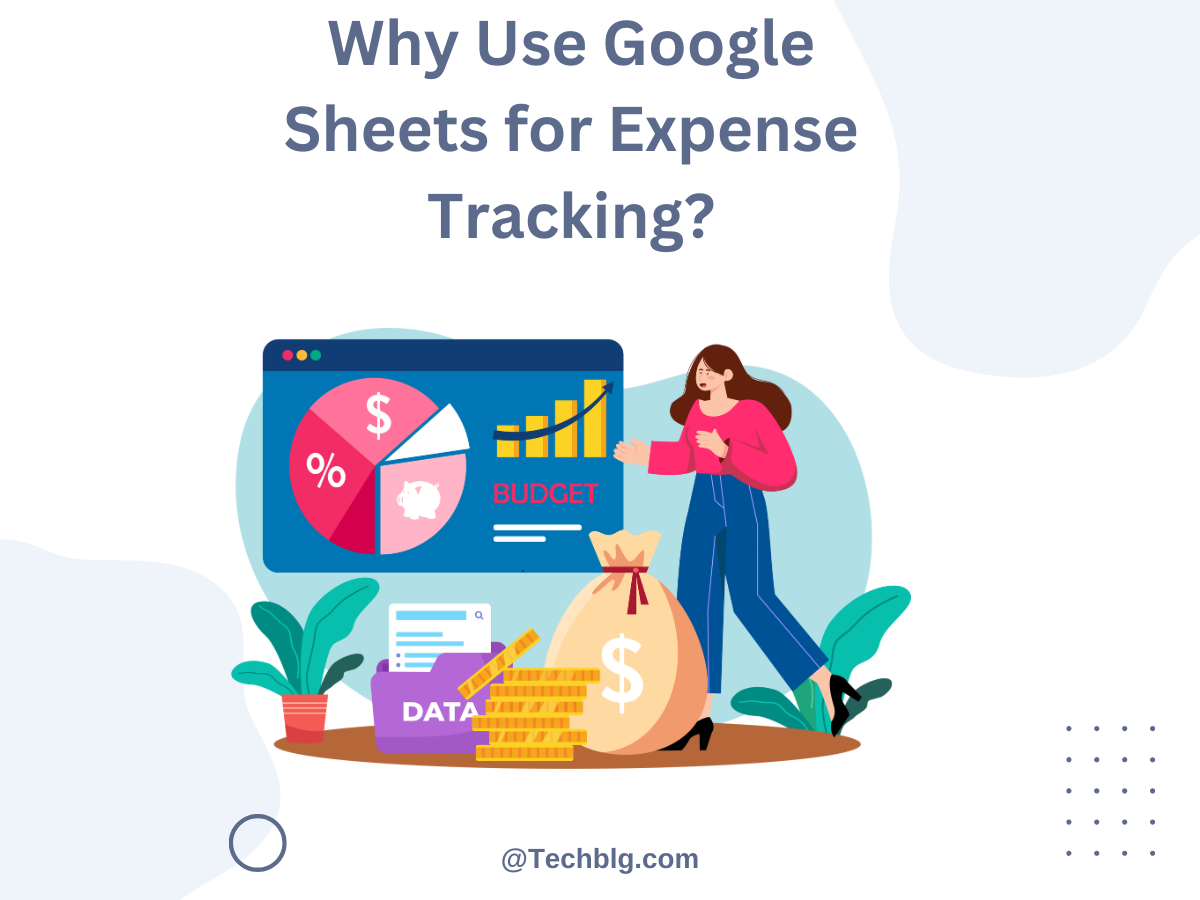 Why Use Google Sheets for Expense Tracking Why Use Google Sheets for Expense Tracking?